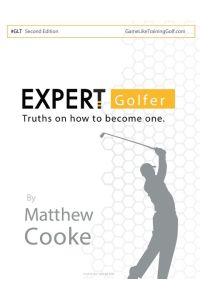 Expert Golfer  - Truths on How to Become One