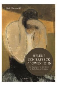 Helene Schjerfbeck und Gwen John  - Der Ausdruck von Emotionen in der Malerei der Moderne