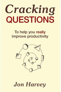 Cracking Questions  - To help you really improve productivity