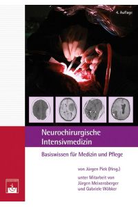 Neurochirurgische Intensivmedizin  - Basiswissen für Medizin und Pflege