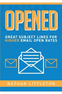 Opened  - Great Subject Lines for Higher Email Open Rates