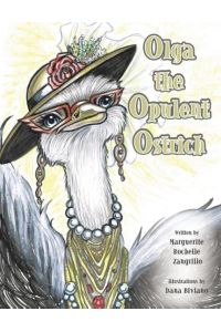 Olga the Opulent Ostrich