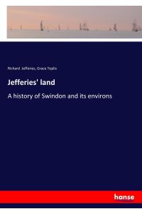 Jefferies' land  - A history of Swindon and its environs
