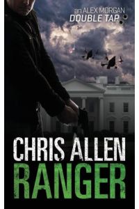Ranger  - The Alex Morgan Interpol Spy Thriller Series (A Novella)