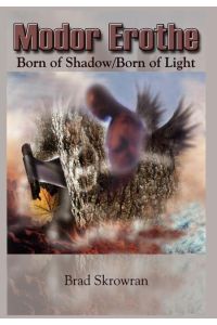 Modor Erothe  - Born of Shadow/Born of Light