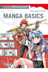 Manga-Zeichenstudio: Manga Basics  - Eine Art Reiseführer für Zeichner