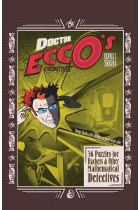 Doctor Ecco's Cyberpuzzles  - 36 Puzzles for Hackers and Other Mathematical Detectives