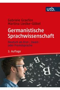 Germanistische Sprachwissenschaft  - Deutsch als Erst-, Zweit- oder Fremdsprache