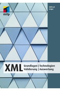 XML  - Grundlagen | Technologien| Validierung | Auswertung