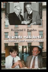 Joseph Mitchell  - A Reader's and Writer's Guide