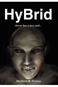 Hybrid  - Terror Has a New Seed...