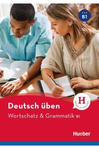 Deutsch üben Wortschatz & Grammatik B1  - Buch