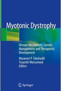 Myotonic Dystrophy  - Disease Mechanism, Current Management and Therapeutic Development