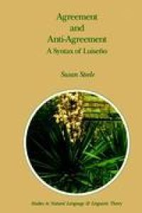 Agreement and Anti-Agreement  - A Syntax of Luiseño