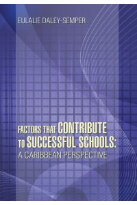 Factors That Contribute to Successful Schools  - A Caribbean Perspective