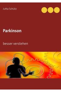 Parkinson  - besser verstehen