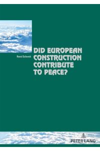Did European Construction Contribute to Peace?