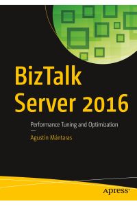 BizTalk Server 2016  - Performance Tuning and Optimization