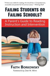 Failing Students or Failing Schools?  - A Parent's Guide to Reading Instruction and Intervention