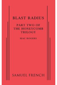Blast Radius  - Part Two of The Honeycomb Trilogy