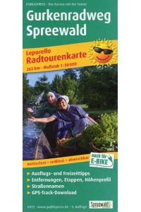 Gurkenradweg Spreewald 1 : 50 000  - Leporello Radtourenkarte mit Ausflugszielen, Einkehr- & Freizeittipps, wetterfest, reissfest, abwischbar, GPS-genau