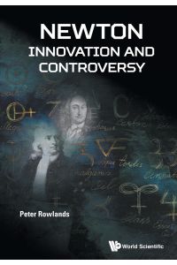 Newton  - Innovation and Controversy