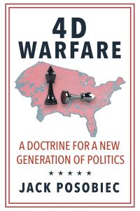 4D Warfare  - A Doctrine for a New Generation of Politics