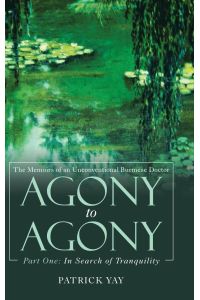 Agony to Agony  - Part One: in Search of Tranquility