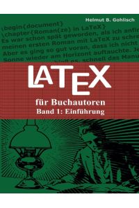 LaTeX für Buchautoren  - Band 1: Einführung