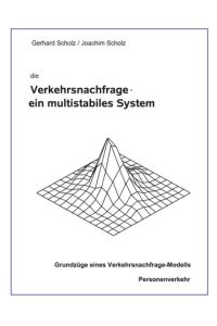 die Verkehrsnachfrage - ein multistabiles System  - Grundzüge und Systemstruktur, Personenverkehr