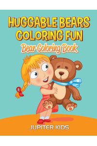 Huggable Bears Coloring Fun  - Bear Coloring Book