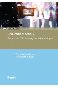 Live-Videotechnik  - Projektion, Streaming, Aufzeichnungen