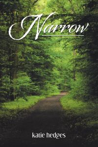 Narrow  - A Guide for Women to a Successful Marriage and Thriving Family