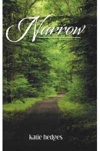 Narrow  - A Guide for Women to a Successful Marriage and Thriving Family