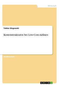 Kostenstrukturen bei Low-Cost-Airlines
