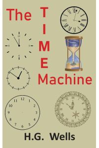 The Time Machine  - An Invention