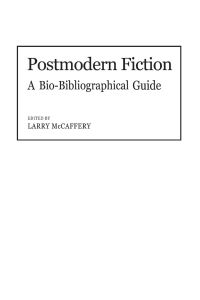 Postmodern Fiction  - A Bio-Bibliographical Guide
