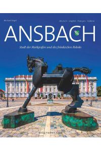 Ansbach  - Stadt der Markgrafen und des fränkischen Rokoko