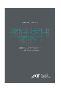 Der Fall Greifeld, Karlsruhe - Wissenschaftsmanagement und NS-Vergangenheit