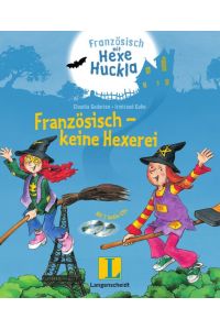 Französisch - keine Hexerei - Buch mit 2 Hörspiel-CDs  - Französisch mit Hexe Huckla