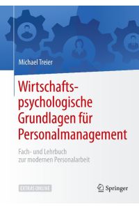 Wirtschaftspsychologische Grundlagen für Personalmanagement  - Fach- und Lehrbuch zur modernen Personalarbeit
