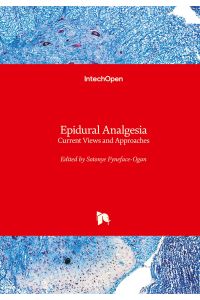 Epidural Analgesia  - Current Views and Approaches