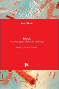 Sepsis  - An Ongoing and Significant Challenge