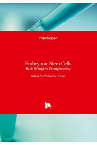 Embryonic Stem Cells  - Basic Biology to Bioengineering
