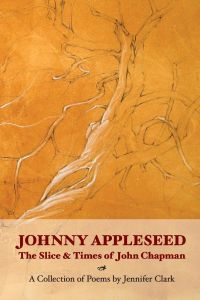Johnny Appleseed  - The Slice and Times of John Chapman
