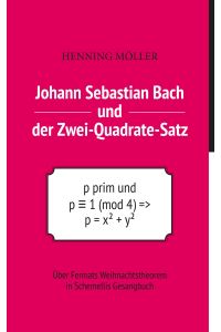 Johann Sebastian Bach und der Zwei-Quadrate-Satz  - Über Fermats Weihnachtstheorem in Schemellis Gesangbuch