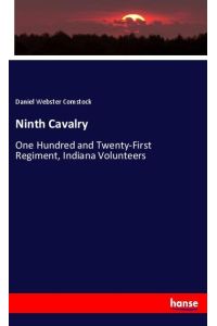 Ninth Cavalry  - One Hundred and Twenty-First Regiment, Indiana Volunteers