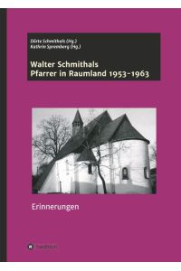 Walter Schmithals  - Pfarrer in Raumland 1953-1963