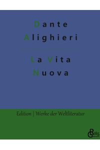 La Vita Nuova  - Das neue Leben - Gebundene Ausgabe