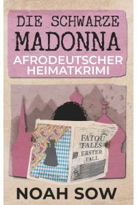 Die Schwarze Madonna - Fatou Falls Erster Fall  - Afrodeutscher Heimatkrimi